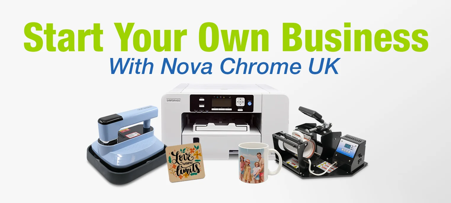 Start Your Own Business with Nova Chrome UK - Dye Sub Printing